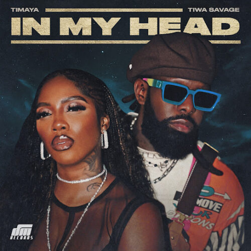 Timaya IN MY HEAD Mp3 Download