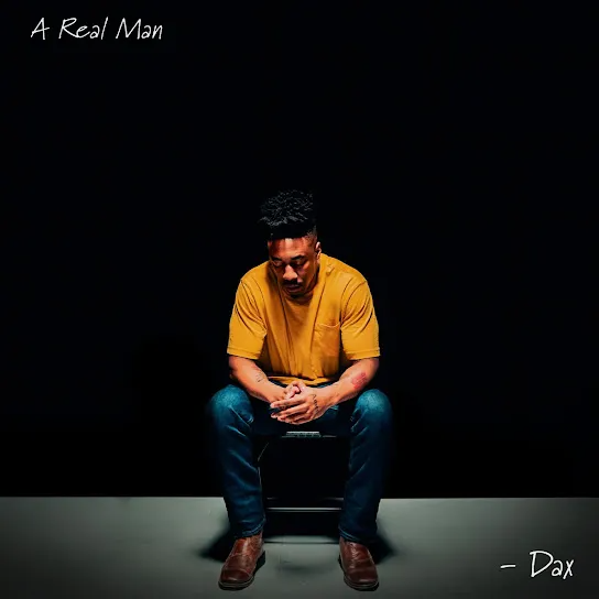 Dax A Real Man Mp3 Download