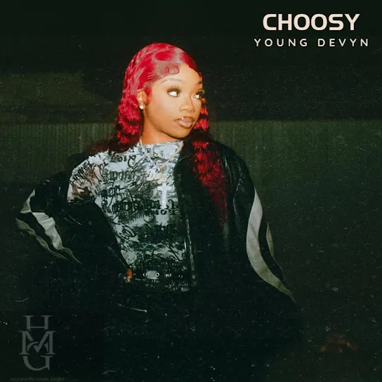 Young Devyn Choosy Mp3 Download