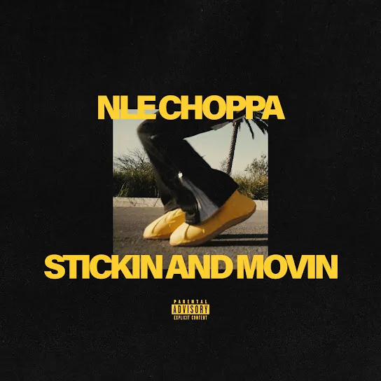 NLE Choppa Stickin And Movin Mp3 Download