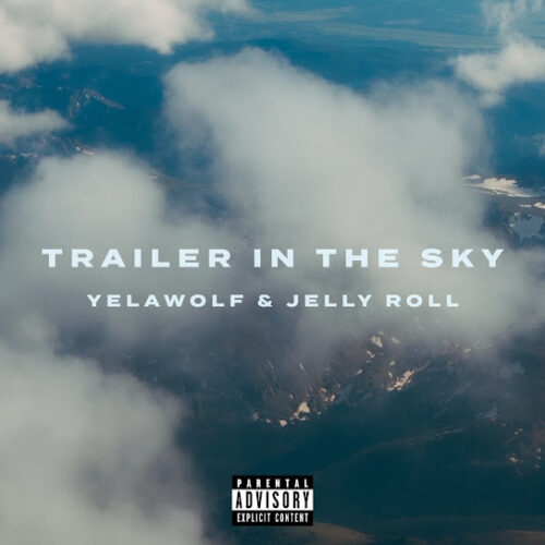 Yelawolf Trailer in the Sky Mp3 Download