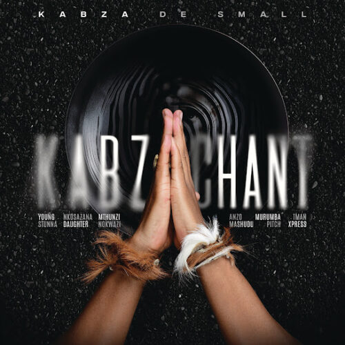 Kabza De Small Kabza Chant Mp3 Download