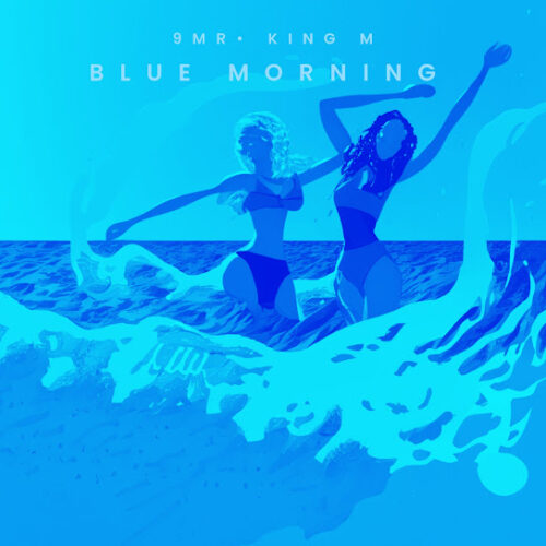 King M Blue Morning Mp3 Download