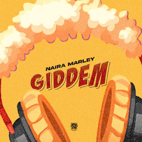 Naira Marley Giddem Mp3 Download