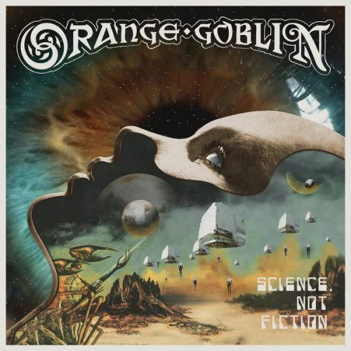 Orange Goblin Science, Not Fiction Album Zip Download