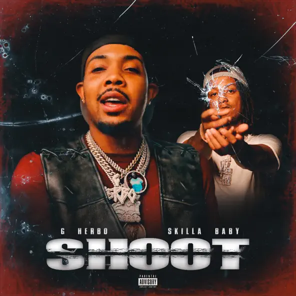 G Herbo & Skilla Baby Shoot Mp3 Download