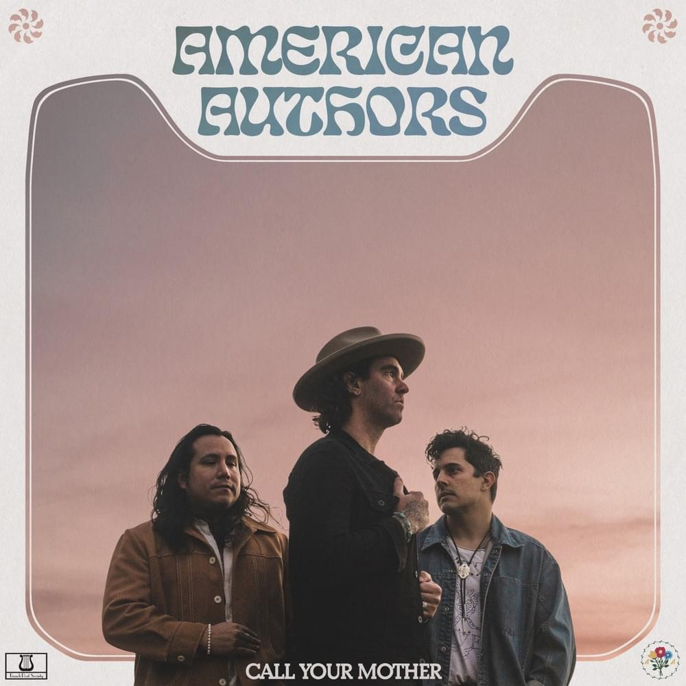 American Authors Call Your Mother ZIP DOWNLOAD