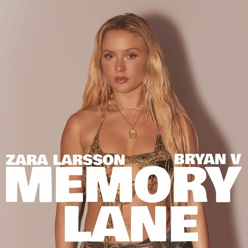 Zara Larsson Memory Lane Zip Download